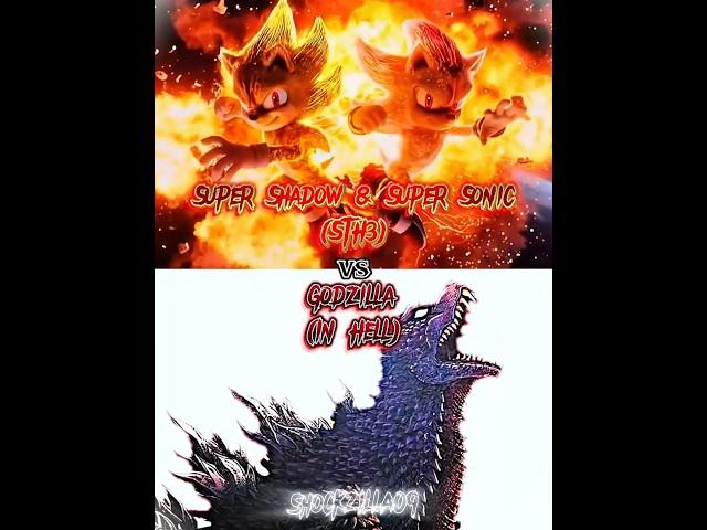 Godzilla (In Hell) vs Super Sonic & Super Shadow (STH3) |#godzillainhell #sonicthehedgehog3