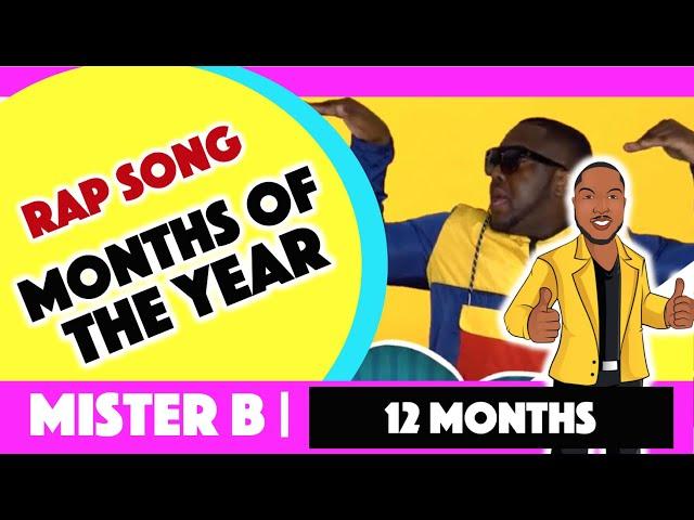 Months of the Year (The Remix) - MiSTER B