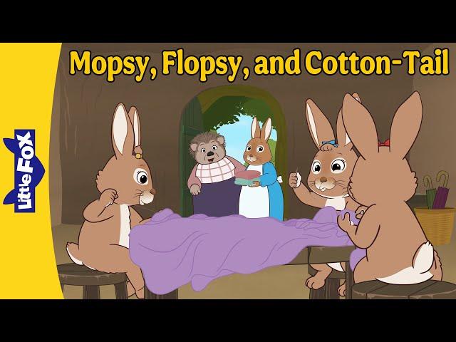 Mopsy, Flopsy, and Cotton-Tail Help the Tailor  | Peter Rabbit's Three Sister Bunnies | Little Fox