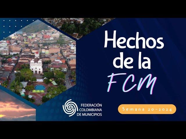 HECHOS FCM | Federación Colombiana de Municipios