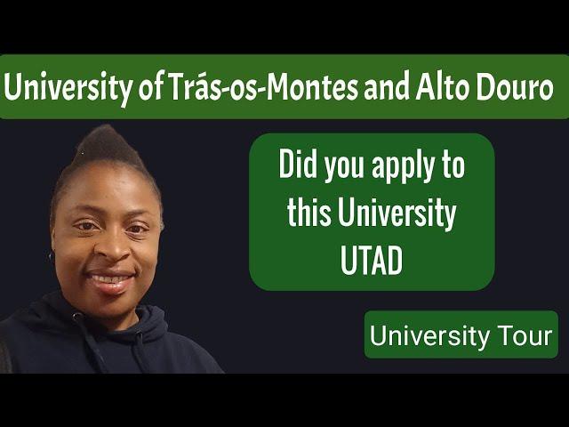 University of Trás-os-Montes and Alto Douro(UTAD) | Driving Tour |Study in Portugal