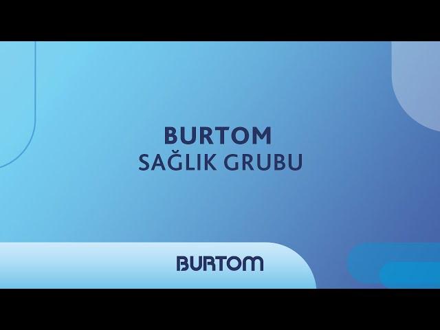 BURTOM; 800 sağlık çalışanı, 80 hekimi, 4 Tıp Merkezi, 5 Tıbbi Görüntüleme Merkeziyle 29. Yılında!