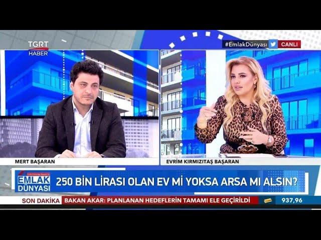 Evrim Kırmızıtaş Başaran ile Emlak Dünyası | Tasarruf ve Yatırım Danışmanı Mert Başaran