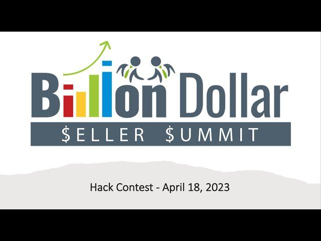 Billion Dollar Seller Summit Amazon Seller Hack Webinar April 18, 2023