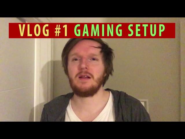 VLOG #1 - Gaming Setup (MadSkillzzTV)