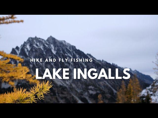 Lake Ingalls Hike + Alpine Lake Fly Fishing