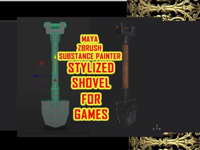maya to substance painter |How to Make Stylized Shovel for Games |Maya|ZBrush |Substance Painter