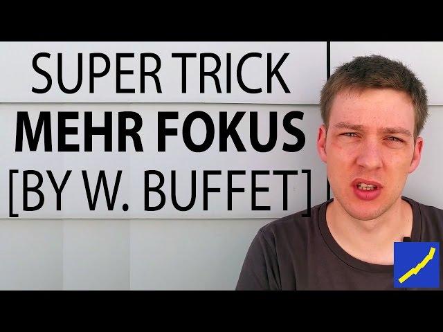 Warren Buffets super Trick für bessere Konzentration