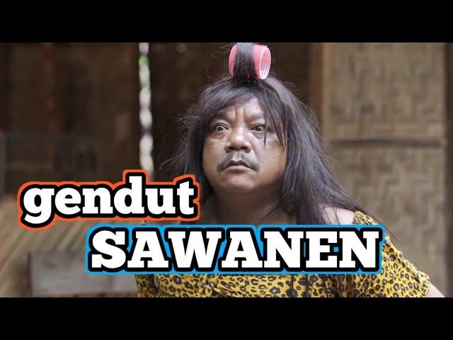 GENDUT SAWANEN ‼️ WOKO CHANNEL