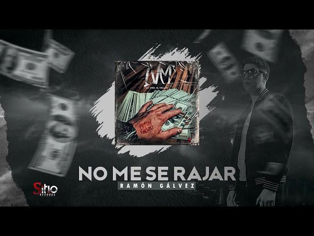 Ramon Gálvez - No Me Se Rajar (LVM)