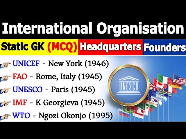 International Organisations & Headquarters | Top MCQ | Chairman | Current Affairs 2024 #current