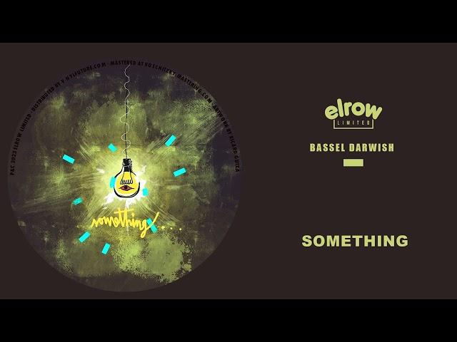 Bassel Darwish - Something