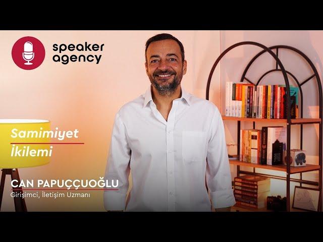 Samimiyet İkilemi | Can Papuççuoğlu