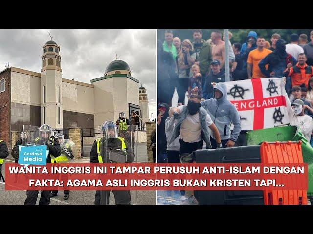 Wanita Inggris ini Tampar Perusuh Anti-Islam dengan Fakta: Agama Asli Inggris bukan Kristen tapi...