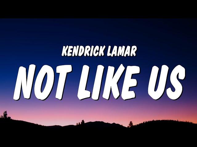 Kendrick Lamar - Not Like Us (Lyrics) (Drake Diss)