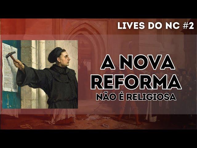 Vivemos na Nova Reforma? (Não Religiosa, rs)