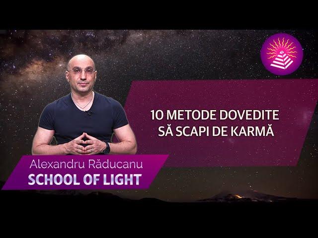 10 METODE DOVEDITE SĂ SCAPI DE KARMĂ