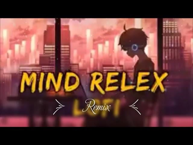 new latest song mind relix song slowed + reverb