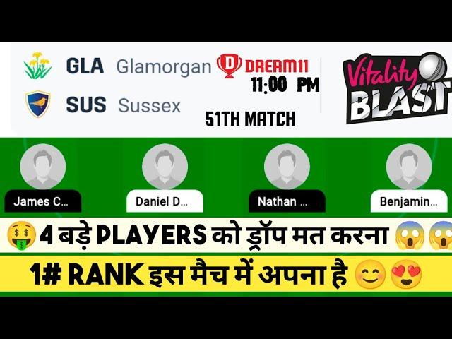 GLA Vs SUS Dream11 Prediction | gla vs sus dream11 | T20 Blast | gla vs sus dream11 today team