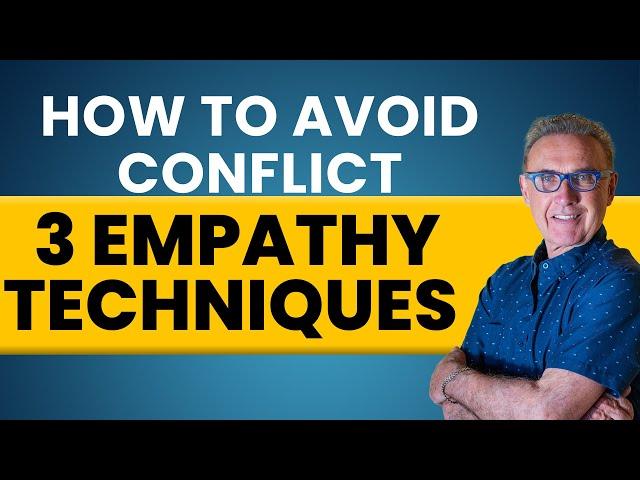 How to Avoid Conflict with 3 Empathy Techniques  | Dr. David Hawkins