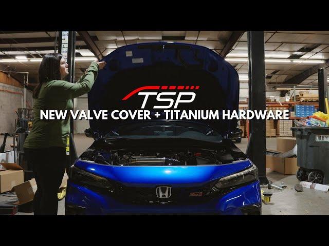 2023 CIVIC Si VALVE COVER INSTALL | NEW TSP TITANIUM HARDWARE