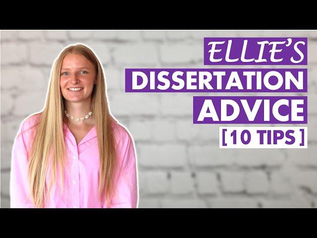 Ellie's ADVICE to get a TOP Grade DISSERTATION [Tips from my STUDENTS]