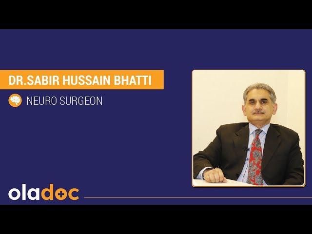 Top Neuro Surgeon in Lahore - Dr. Sabir Hussain Bhatti Discusses Brain and Spine Surgery in Pakistan
