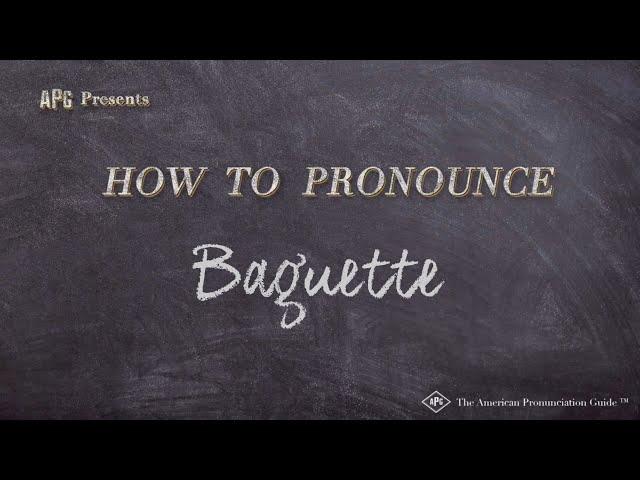 How to Pronounce Baguette (Real Life Examples!)