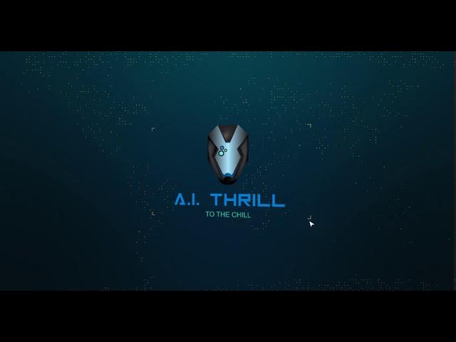 A.I. Thrill - To The Chill