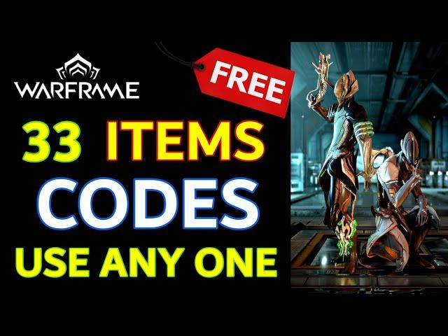 *FREE* WARFRAME 33 ITEMS CODES 2023! WARFRAME CODES (FREE ITEMS) USE ANY ONE