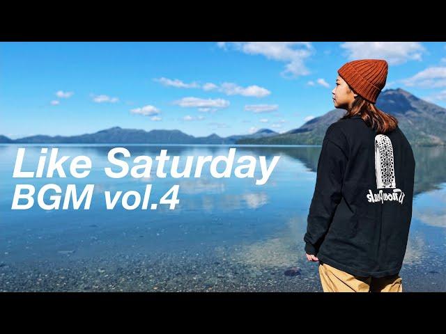 Like Saturday ライクサタデー BGM vol.4