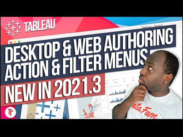 Action & filter menu changes in Tableau Desktop & Web Authoring: New in Tableau 2021.3
