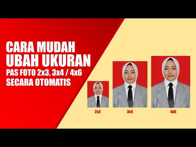 Cara Mudah Merubah Ukuran Pas Foto Menjadi 2x3 3x4 dan 4x6 di Komputer