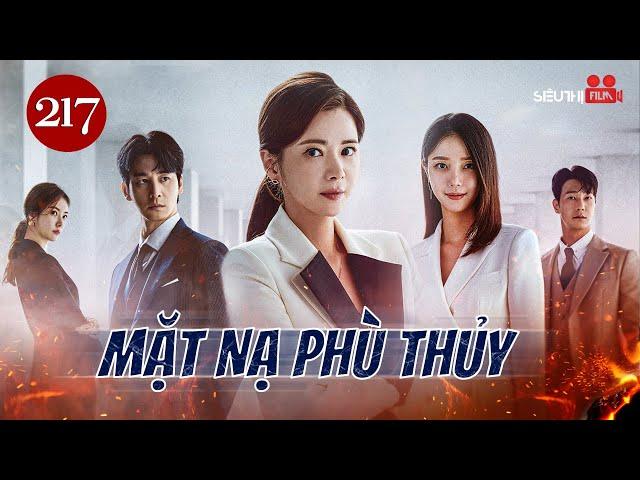 MẶT NẠ PHÙ THỦY - Tập 217 [Lồng Tiếng] Full Bộ Phim Hàn Quốc Tâm Lý Tình Cảm Cuốn Hút Nhất 2024