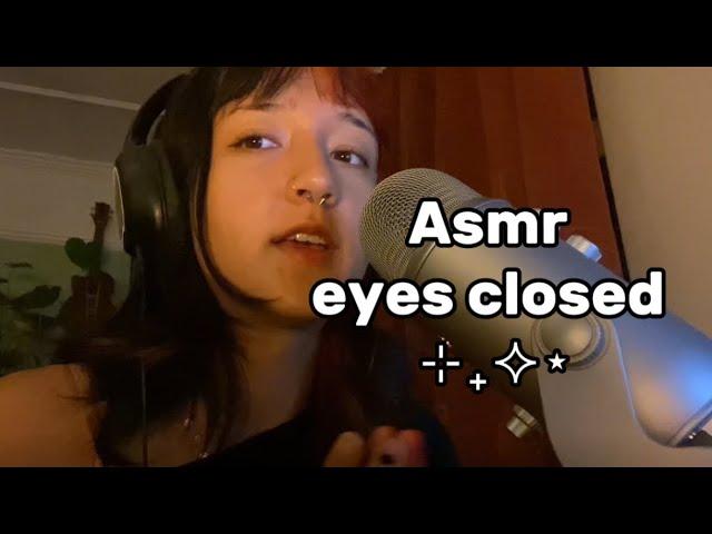 ASMR eyes closed instructions for sleep and relaxation