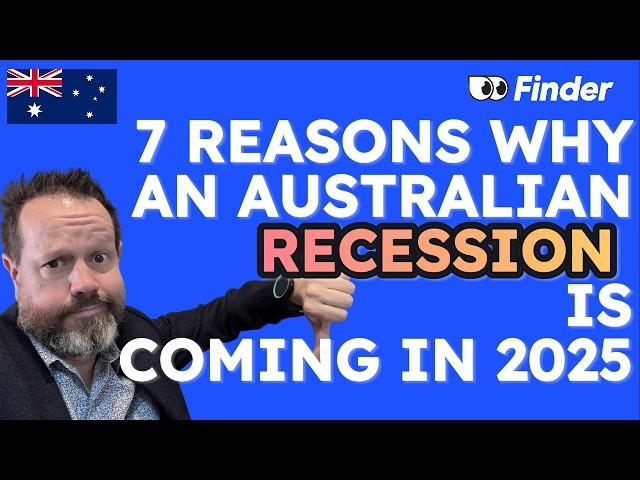 7 reasons why Australia is heading for a recession in 2025