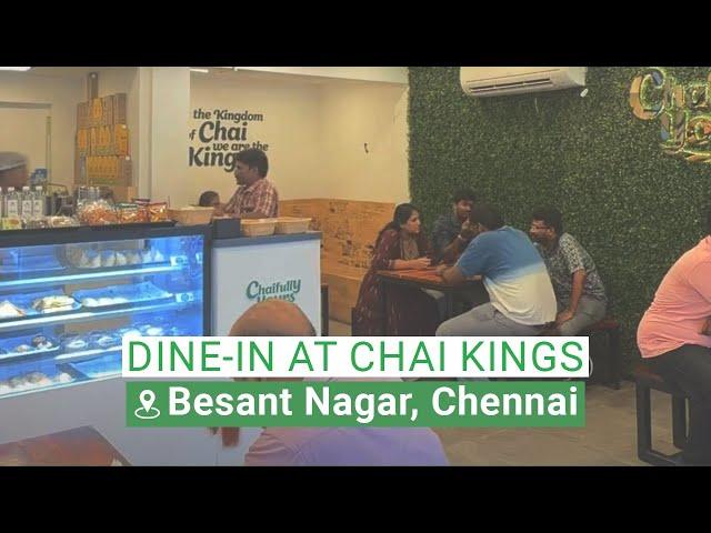 Dine-In at Chai Kings Besant Nagar | Next to Beach | #chennai | Café