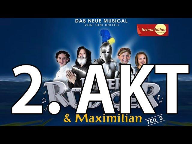 RITTER RÜDIGER & MAXIMILIAN - das 3. Musical / 2.AKT | Bluatschink-Kinderlieder