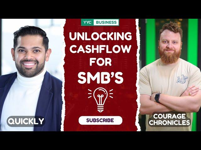 Unlocking Cashflows for SMB's | Courage Chronicles | Calgary Business