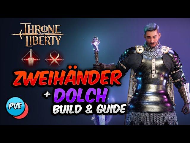 GROßSCHWERT & DOLCH | Build & Waffen Guide PVE - Throne and Liberty Waffenkombination - Krieger