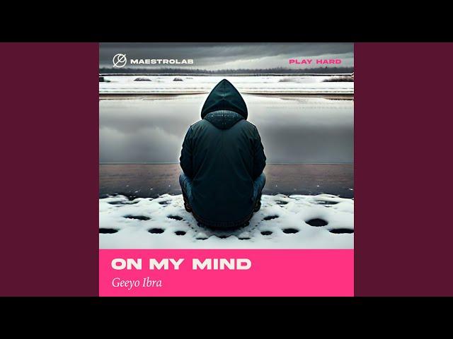 On My Mind (Extended Version)