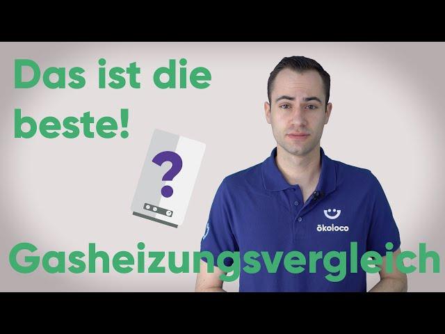 Gasheizungen in der Übersicht | Heizungsmodelle im Test | ökoloco