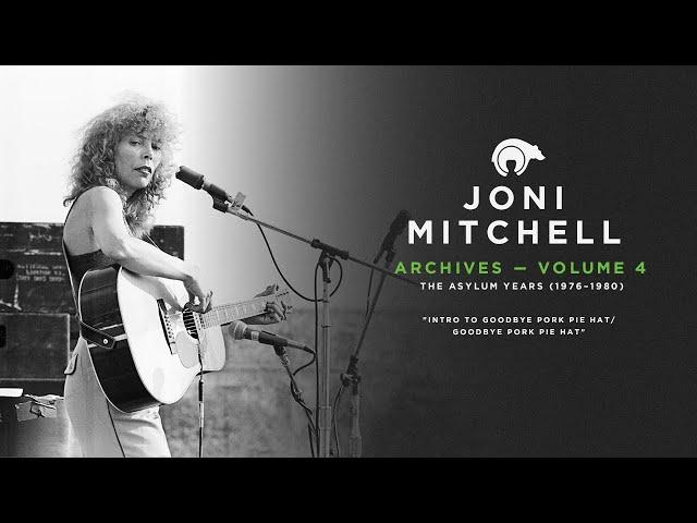 Joni Mitchell - Intro to Goodbye Pork Pie Hat / Goodbye Pork Pie Hat (Official Audio)