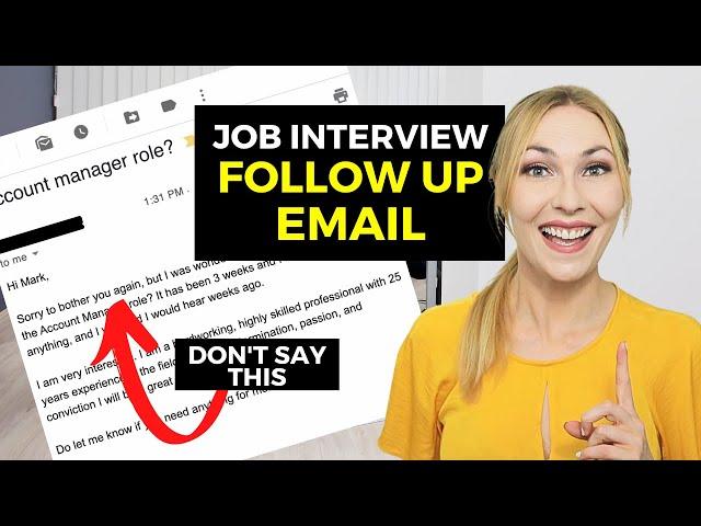 How to Write a Follow Up Interview Email - This Template Has Worked 100,000+ Times!