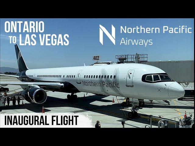 Inaugural Flight! | Northern Pacific Airways | Ontario (ONT) - Las Vegas (LAS)