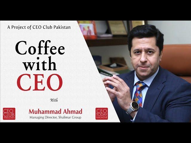 Coffee With CEO Mr. Muhammad Ahmad