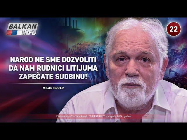 INTERVJU: Milan Brdar - Narod ne sme dozvoliti da nam rudnici litijuma zapečate sudbinu! (27.8.2024)