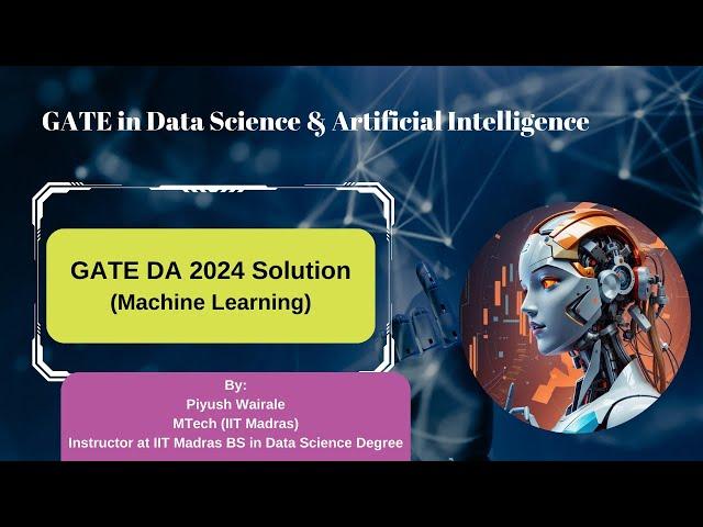 GATE DA 2024 Solution : Q18 | GATE Data Science PYQs| Machine Learning | GATE DA