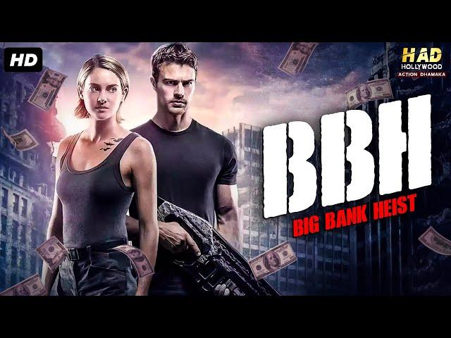 BBH : Big Bank Heist - Hollywood Movie Hindi Dubbed |Hollywood Action Movies In Hindi Dubbed Full HD