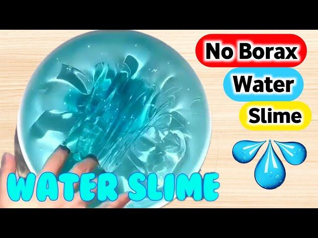 Water Slime How to make Water Slime Clay Without Borax [ASMR]